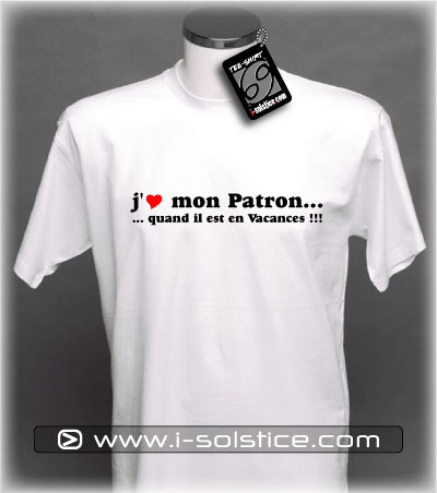 Tee-Shirt "J'aime mon Patron..."